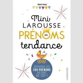 Mini larousse des prenoms tendances