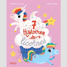 7 histoires de licornes