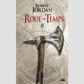 Roue du temps (la) t.08