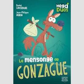 Mégaduos 6 - le mensonge de gonzague