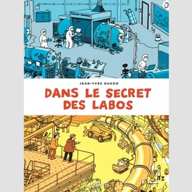 Dans le secret des labos