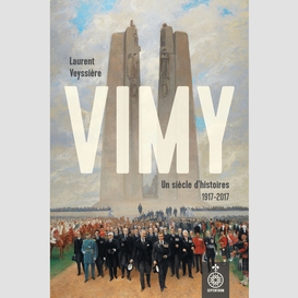 Vimy, un siècle d'histoires