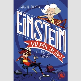 Einstein vu par un ado et ses potes