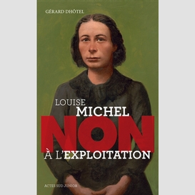 Louise michel non a l'exploitation