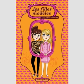 Les filles modèles tome 12: lettres perdues