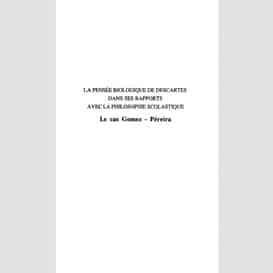 La pensée biologique de descartes dans se rapports avec la philosophie scolastique