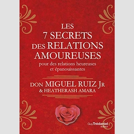 7 secrets des relations amoureuses (les)