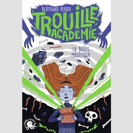 Trouille academie -boite malefique (la)