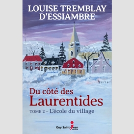 Du côté des laurentides, tome 2