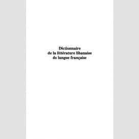 Dictionnaire de la littérature libanaise de langue française