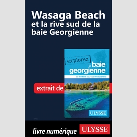 Wasaga beach et la rive sud de la baie georgienne