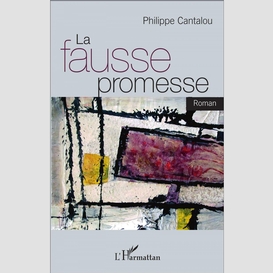 La fausse promesse