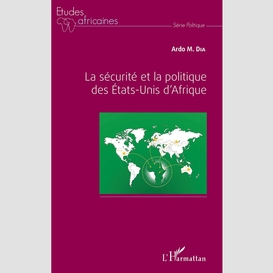 La sécurité et la politique des etats-unis d'afrique