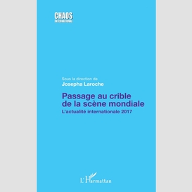 Passage au crible de la scène mondiale