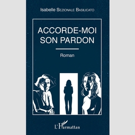 Accorde-moi son pardon