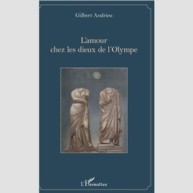 L'amour chez les dieux de l'olympe