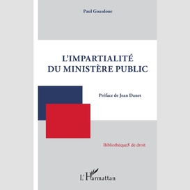 L'impartialité du ministère public