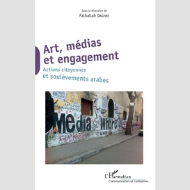 Art, médias et engagement