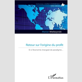 Retour sur l'origine du profit