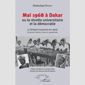 Mai 1968 à dakar ou la révolte universitaire et la démocratie