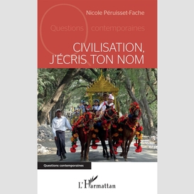 Civilisation j'écris ton nom