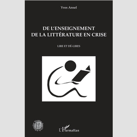 De l'enseignement de la littérature en crise