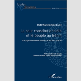 La cour constitutionnelle et le peuple au bénin