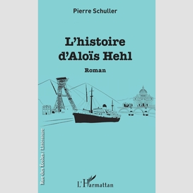 L'histoire d'aloïs hehl