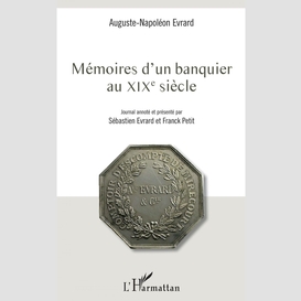 Mémoires d'un banquier au xixe siècle