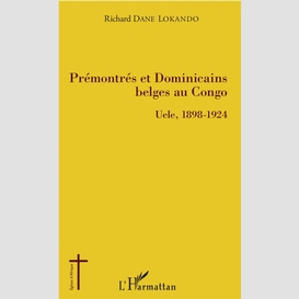 Prémontrés et dominicains belges au congo