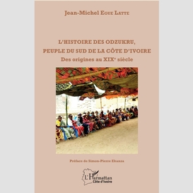 L'histoire des odzukru, peuple du sud de la côte d'ivoire