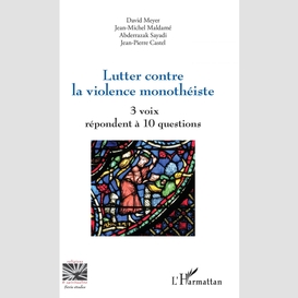 Lutter contre la violence monothéiste