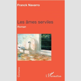 Les âmes serviles