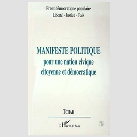 Manifeste politique pour une action civique citoyenne et démocratique -tchad