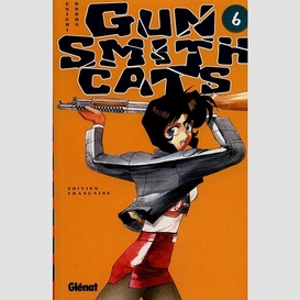 Gun smith cats t.6 (kidnapping)