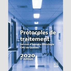 Protocoles de traitement. service d'hémato-oncologie hdq-hdl  2020 (9e édition)