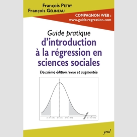 Guide pratique d'introduction à la régression en sciences sociales. 2e édition revue et augmentée