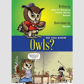 Do you know owls?