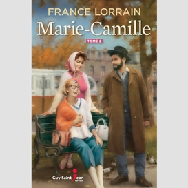 Marie-camille, tome 2