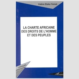 La charte africaine des droits de l'homme et des peuples