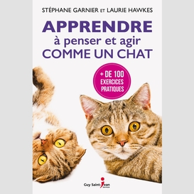 Apprendre à penser et agir comme un chat