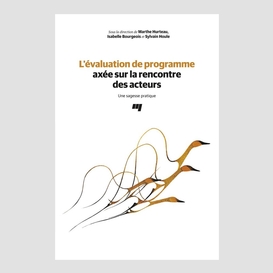 L'évaluation de programme axée sur la rencontre des acteurs