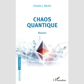 Chaos quantique. roman