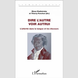 Dire l'autre, voir autrui