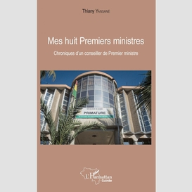 Mes huit premiers ministres