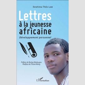 Lettres à la jeunesse africaine