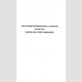 Les interventions de la police dans les zones de cités urbaines