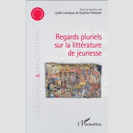 Regards pluriels sur la littérature de jeunesse