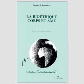 Bioéthique corps et âme la