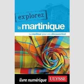 Explorez la martinique